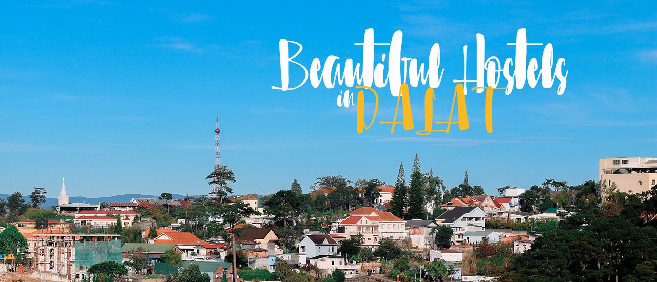 cover 3 chic hostels in Da Lat, Vietnam