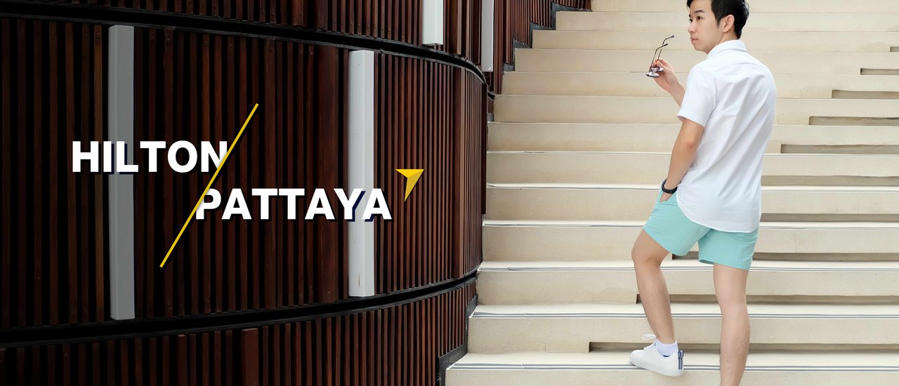 cover Hilton Pattaya โรงแรมสุดหรูกับรางวัลการออกแบบระดับโลก