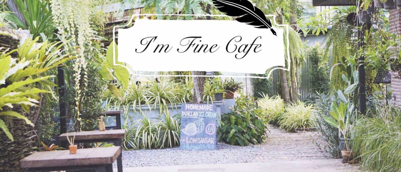 cover I'm Fine Cafe' คาเฟ่นั่งชิว หิวๆสั่งได้ทั้งเมนู
