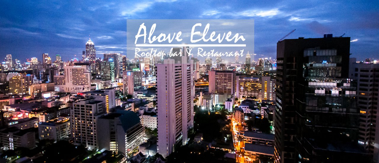 cover ดื่มด่ำบรรยากาศ Rooftop ยามค่ำคืน @ Above Eleven