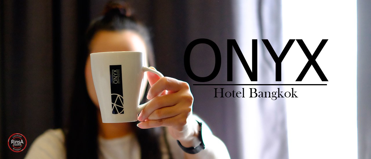 cover Onyx Hotel Bangkok โรงแรมสุดชิคเปิดใหม่ใกล้สนามบิน