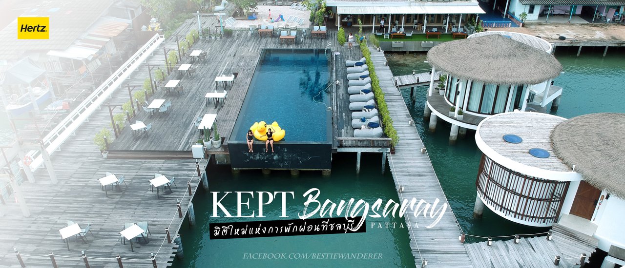 cover รีวิว Kept Bangsaray Pattaya เค้าบอกว่าที่นี่คือมัลดีฟส์เมืองไทย!