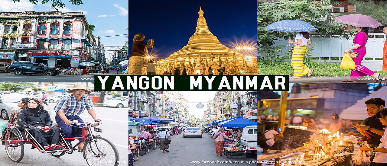 cover Yangon Myanmar : เมืองแห่งศรัทธาและสถาปัตยกรรมที่ดูยังไงก็ไม่เบื่อ