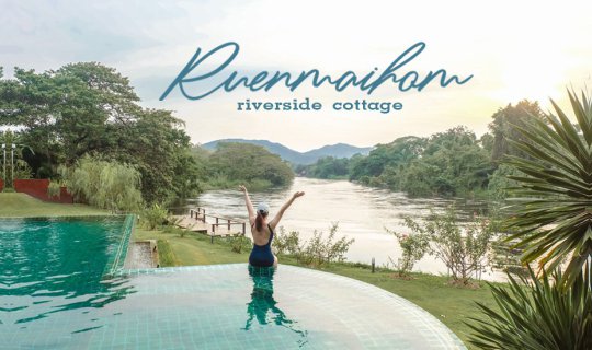 cover Ruen Maihom Riverside Cottage  🌿🛀  ที่พักเมืองกาญจน์...ติดวิวริมแม่น้ำแคว