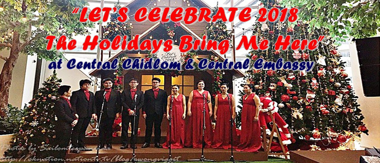 cover “LET’S CELEBRATE 2018: The Holidays Bring Me Here” at Central Chidlom & Central Embassy