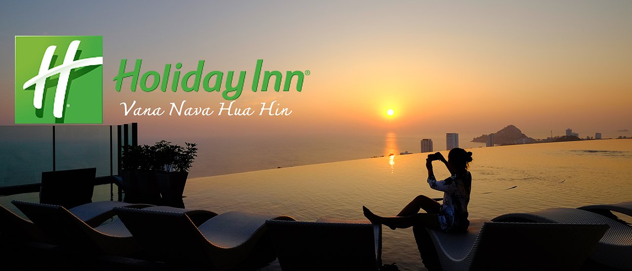 cover Holiday Inn Vana Nava Hua Hin โรงแรมเปิดใหม่ที่ถูกพูดถึงมากสุดในเวลานี้ !!