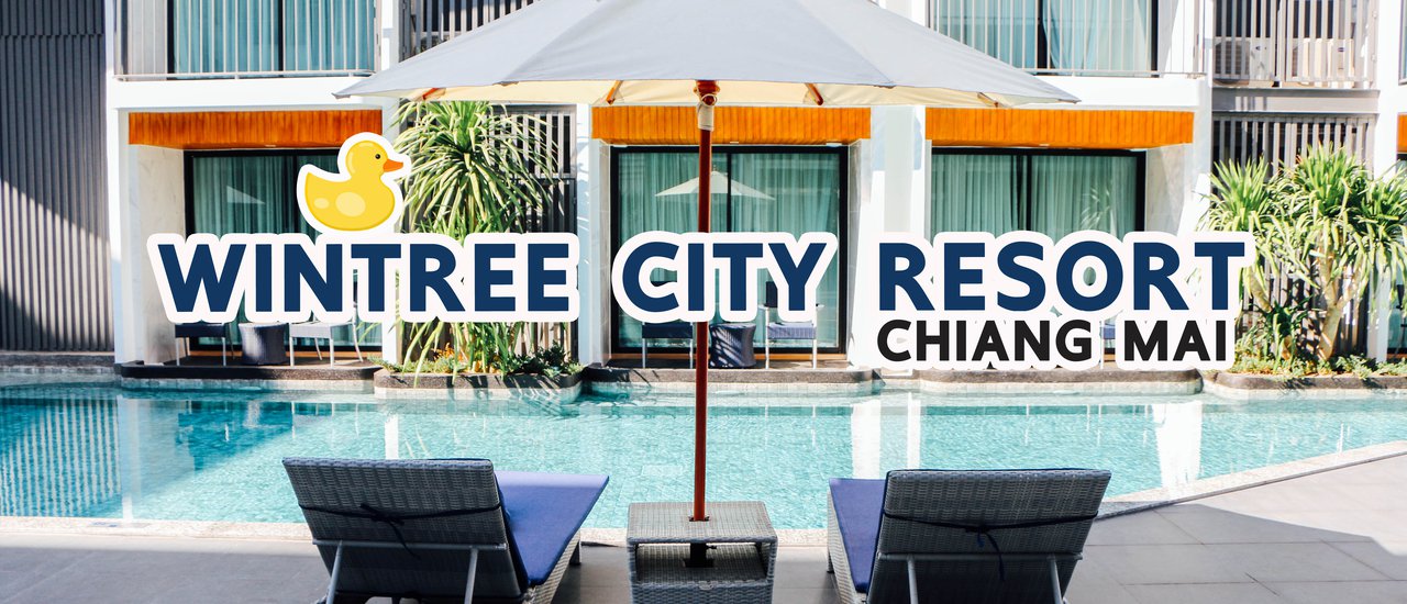 cover เที่ยวเชียงใหม่ | พาแฟนไปพักที่ WINTREE CITY RESORT