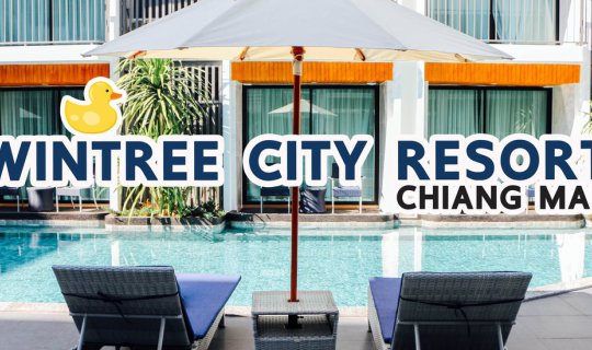 cover เที่ยวเชียงใหม่ | พาแฟนไปพักที่ WINTREE CITY RESORT