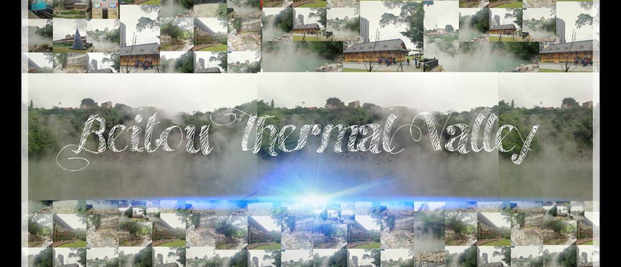 cover รีวิวชมบรรยากาศบ่อน้ำร้อน "เป่ยโถว" ที่ไทเป ประเทศไต้หวัน (ฺBeitou Thermal Valley)