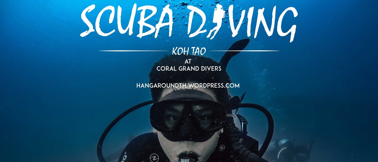 cover เปิดประสบการณ์เรียน Scuba Diving ครั้งแรก | Coral Grand Divers @ เกาะเต่า