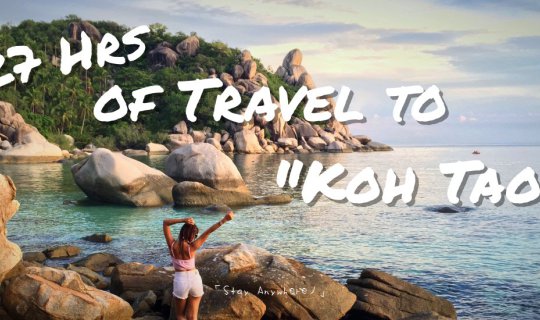 Cover 27Hrs of Travel to "KOH TAO" :>...