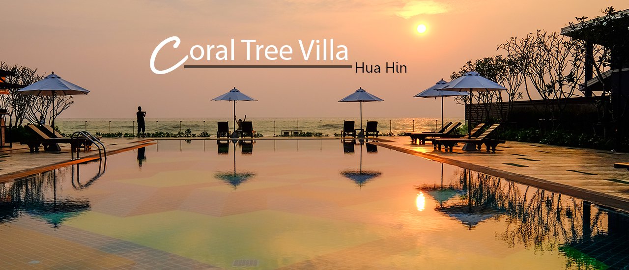 cover Coral Tree Villa Hua Hin ที่พักเปิดใหม่ให้กดว้าว !