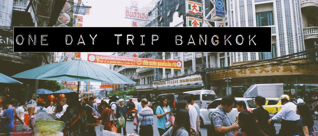 cover ONE DAY TRIP @ BKK 1 วันในกรุงเทพ ถ้าไม่ใช่ห้าง ไปไหนดี
