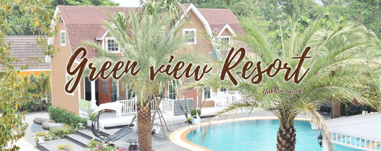 cover พักกายพักใจ ไปนอนที่ กรีนวิว รีสอร์ท นครนายก