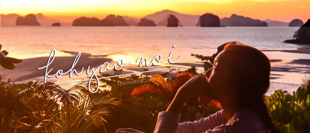 cover Koh Yao Noi . . . สวรรค์น้อยๆ กับ ที่พักหลักร้อยของเรา