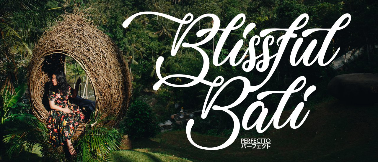 cover BLISSFUL BALI | เที่ยวบาหลี 4 วัน 4 คืน ทั้งเกาะ ทะเล เขา วัด และ โรงพยาบาล