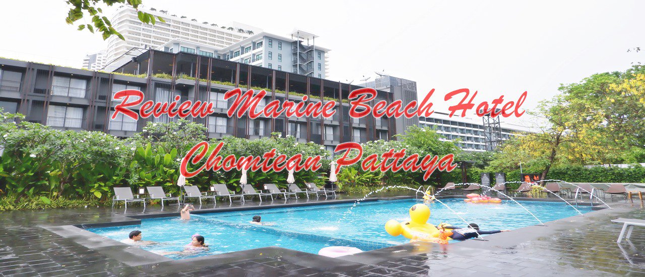 cover เที่ยวพัทยา ตอน 4 :: Review ห้องพัก Marine Beach Hotel Pattaya