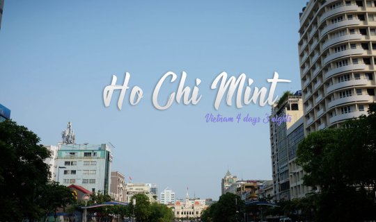 cover Vietnam 4 Days 3 Nights : Day 2 Ho Chi Mint