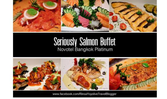 cover จัดเต็ม!! บุฟเฟ่ต์ แซลมอน และอาหารนานาชาติ ที่ Novotel Bangkok Platinum