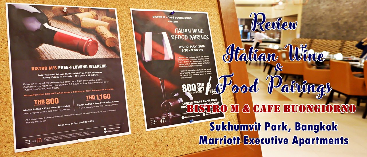 cover Review Italian Wine & Food Pairings @Bistro M & Cafe Buongiorno, Sukhumvit Park, Bangkok Marriott Executive Apartments