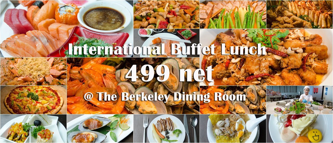 cover Review :  Buffet Lunch 499 net @ Berkeley Hotel Pratunam
