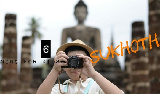 Cover Review : 6 Sukhothai learning centers for the visiting family...