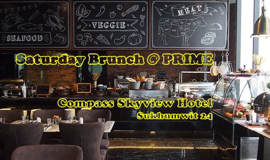 cover เต็มอิ่มกับ Saturday Brunch ที่ Compass Skyview Hotel สุขุมวิท 24