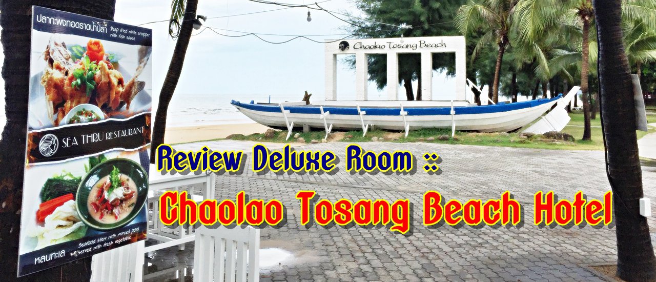 cover Review Deluxe Room :: Chaolao Tosang Beach Hotel