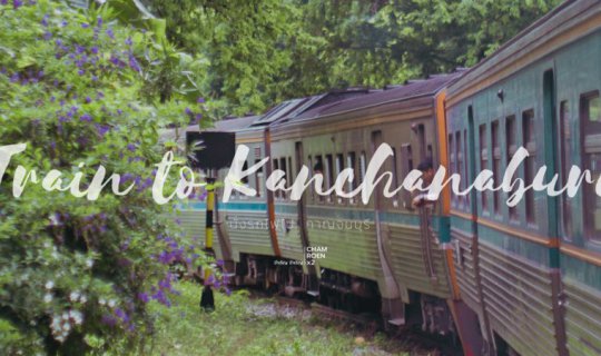 cover Train to Kanchanaburi - นั่งรถไฟไป...กาญจนบุรี