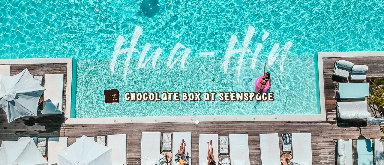cover รีวิว Chocolatebox โรงแรมหัวหินสไตล์มินิมอล ในโครงการ Seenspace