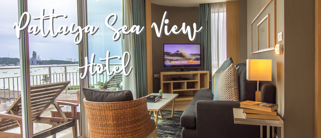 cover Pattaya Sea View Hotel ห้องพักวิวดีที่ต้องมา❤