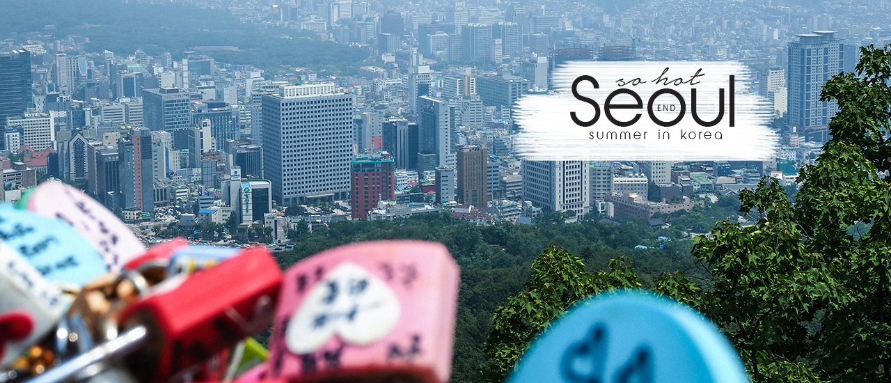 cover Seoul (so) Hot ! มาเกาหลีไม่มี..เกาเหลานะจ๊ะ  (Part End)