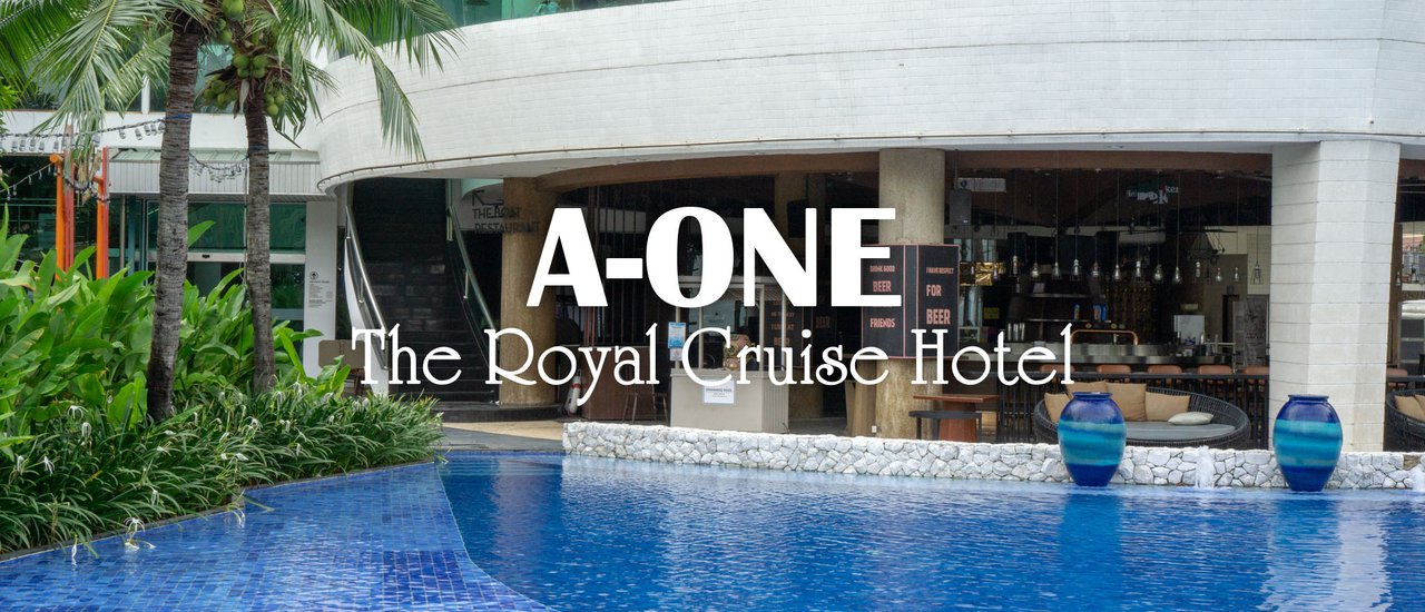 cover พักผ่อน ผ่อนคลาย กิน Seafood แสนครบครัน A-One The Royal Cruise Hotel Pattaya