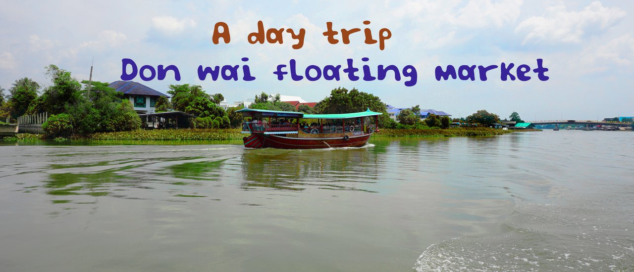 cover A Day trip to Don Wai Floating Market