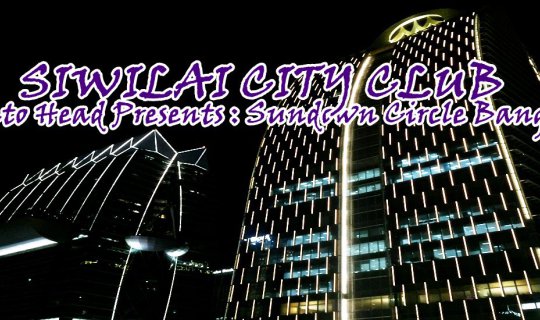 cover SIWILAI CITY CLUB X Potato Head Presents :: Sundown Circle Bangkok