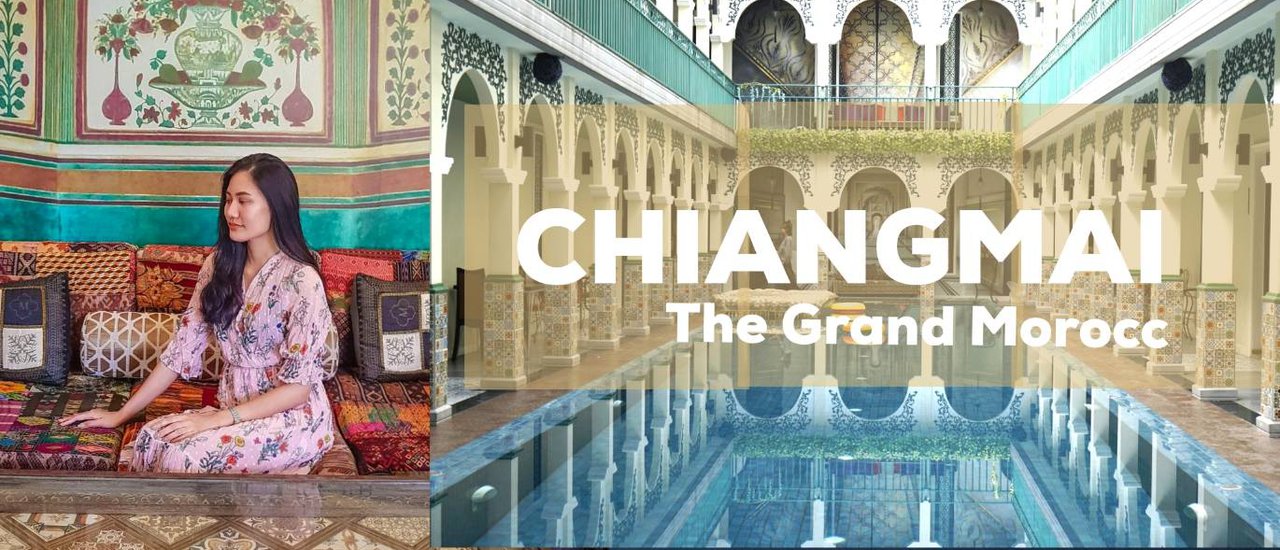 cover หนาวแล้วไปเชียงใหม่กัน แถมไปถ่ายรูปชิคๆ เหมือนอยู่ Morocco ที่ The Grand Morocc Hotel