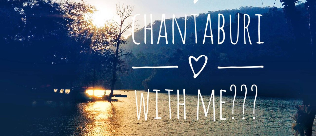 cover Chantaburi With Me??? ..... เที่ยวเมืองจันทร์ด้วยกันมั๊ย