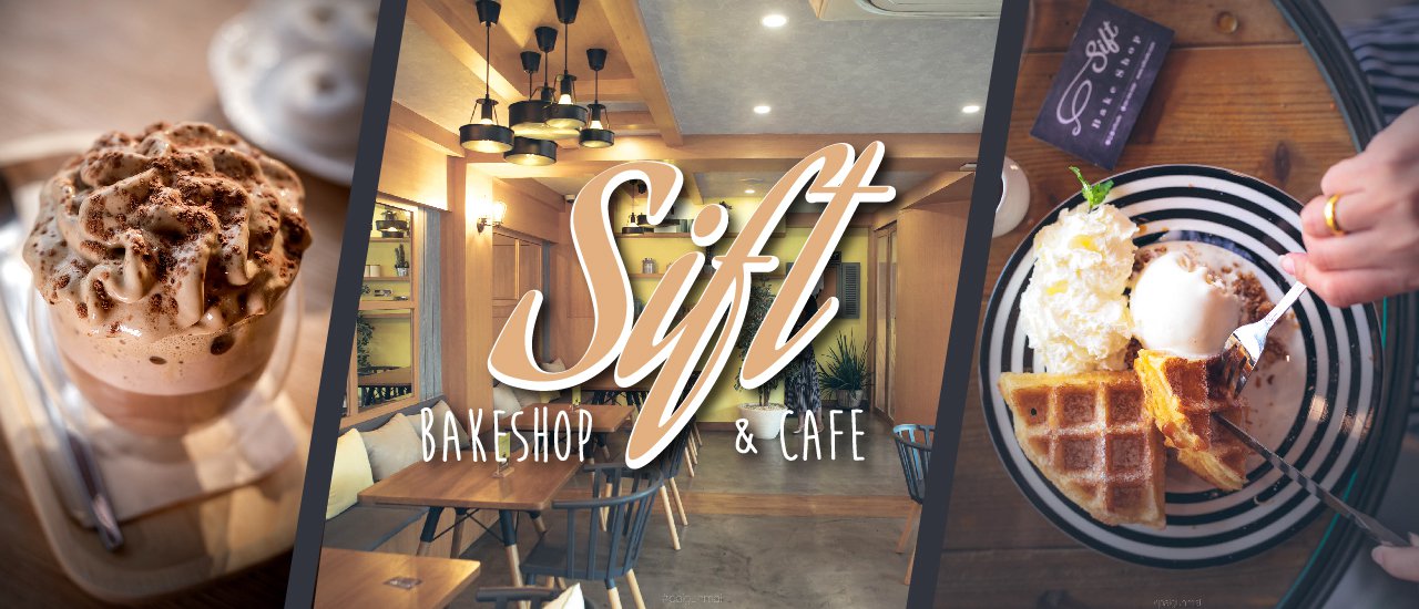 cover Sift  Bakeshop & Cafe  ร้านนั่งเก๋ ๆ ย่านห้วยขวาง