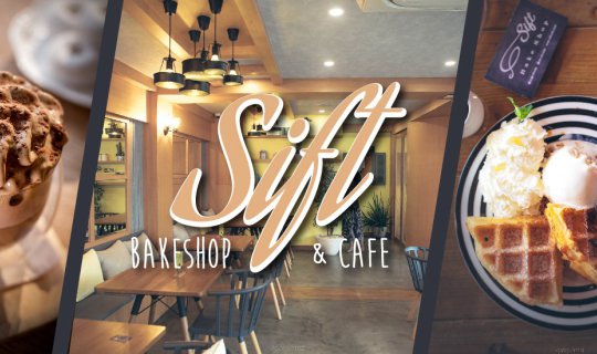 cover Sift  Bakeshop & Cafe  ร้านนั่งเก๋ ๆ ย่านห้วยขวาง