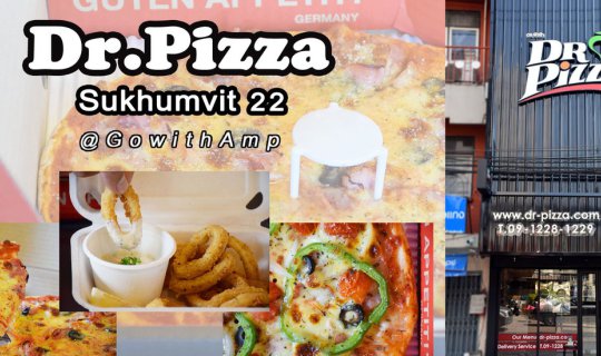 Cover Dr.Pizza สุขุมวิท 22 ได้ลองแล้วจะติดใจ...