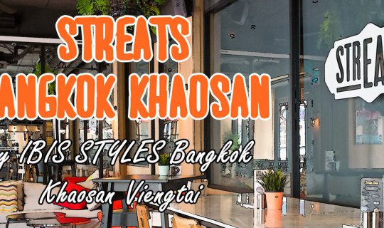 Cover Streats Bangkok Khaosan ถูกและดีมีอยู่จริง!...