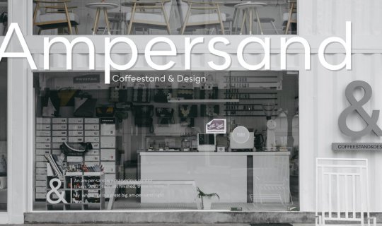 cover คอฟฟี่สแตนด์สุดฮิต Ampersand CoffeeStand & Design