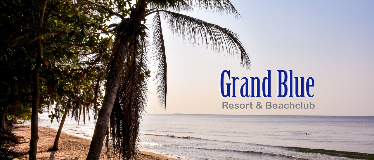cover [EP 6] ที่นี่ก็ดีนะ ... Grand Blue Resort and Beachclub ระยอง กับบรรยากาศโรแมนติคริมหาดแม่พิมพ์