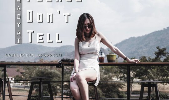 cover Please Don't Tell >> คาเฟ่เขาใหญ่ อย่าบอกใครนะ...เดี๋ยวคนเยอะ