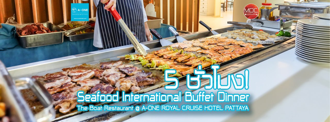 cover บุฟเฟต์ 5 ชม.! Seafood International Buffet Dinner - The Boat Restaurant @ A-ONE ROYAL CRUISE HOTEL PATTAYA