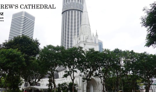 cover เก่าแก่ที่สุด! ใหญ่ที่สุด! ของสิงคโปร์ที่มหาวิหารเซนต์แอนดรูว์ “Saint Andrew’s Cathedral Singapore”