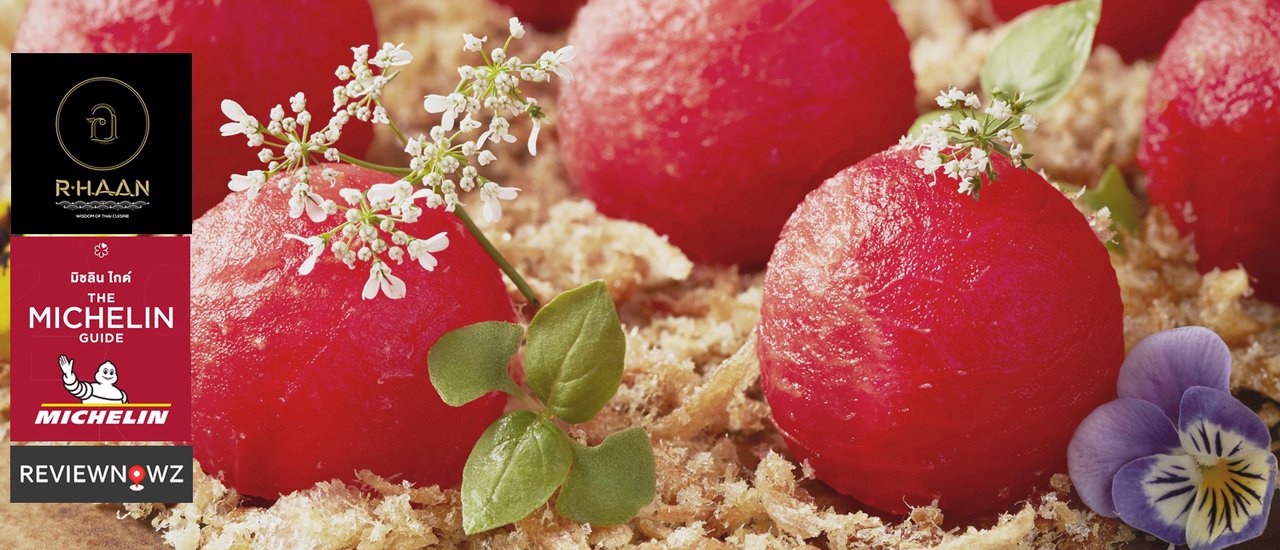 cover ต้อนรับหน้าร้อนปีนี้กับอาหารไทยชาววังที่ร้าน Michelin 1 ดาว R-HAAN ทองหล่อ