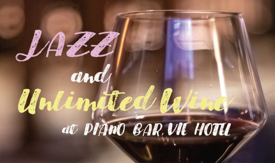Cover ฟังเพลง Jazz จิบไวน์แบบ unlimit ที่ Piano Bar - VIE HOTEL...