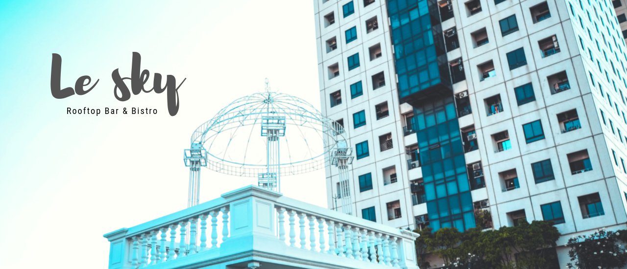 cover ร้านอาหารชั้นดาดฟ้า - Le Sky Rooftop Bar & Bistro