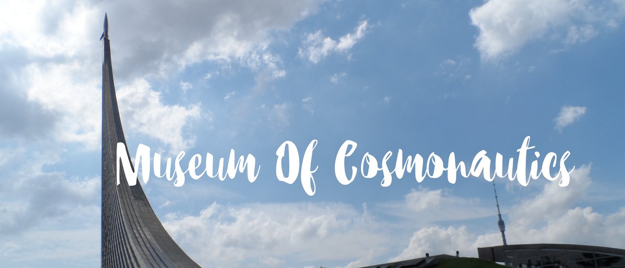 cover เปิดมุมมองที่พิพิธภัณฑ์อวกาศมอสโกความยิ่งใหญ่ของรัสเซีย